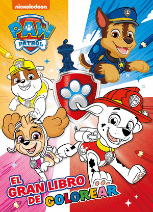 GRAN LIBRO DE COLOREAR, EL (PAW PATROL  PATRULLA CANINA)