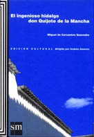 EL INGENIOSO HIDALGO DON QUIJOTE DE LA MANCHA