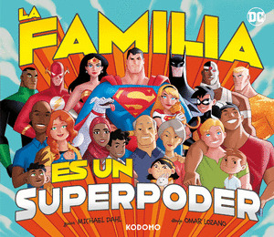 FAMILIA ES UN SUPERPODER, LA