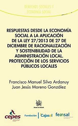 RESPUESTAS DESDE LA ECONOMIA SOCIAL A LA APLICACION DE LA LEY 27/2013 DE 27 DE D
