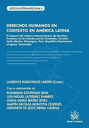 DERECHOS HUMANOS EN CONTEXTO EN AMERICA LATINA EL IMPACTO DEL SISTEMA INTERAMERI