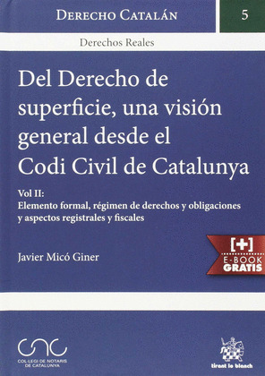 DEL DERECHO DE SUPERFICIE UNA VISIÓN GENERAL DESDE EL CODI CIVIL DE CATALUNYA VO