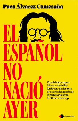 ESPAÑOL NO NACIÓ AYER, EL