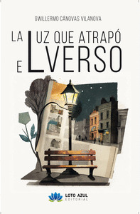 LA LUZ QUE ATRAPO EL VERSO