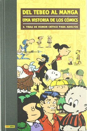 DEL TEBEO AL MANGA, 2. LA HISTORIA DE LOS COMICS 2: TIRAS DE HUMOR CRITICO PARA ADULTOS