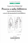 PROCESO A UNHA BIBLIOTECA