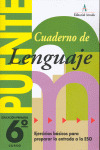 PUENTE. CUADERNO DE LENGUAJE, 6º  PRIMARIA.