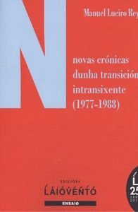 NOVAS CRONICAS DUNHA TRANSICION INTRANSIXENTE (1977-1988)