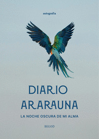 DIARIO ARARAUNA, LA NOCHE OSCURA DE MI ALMA