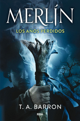 MERLIN. LOS AÑOS PERDIDOS
