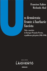 DEMÓCRATA FRONTE Á BARBARIE FASCISTA, UN