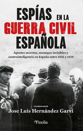 ESPÍAS EN LA GUERRA CIVIL ESPAÑOLA