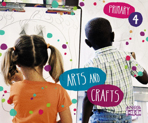 ARTS AND CRAFTS 4. PRIMARY