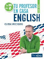 TU PROFESOR EN CASA. ENGLISH. INTERMEDIATE 1. CURSO INTENSIVO