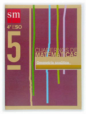 CUAD. MATEMATICAS 4ºESO GEOMETRIA ANALITICA