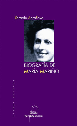 BIOGRAFIA DE MARIA MARIÑO (LETRAS GALEGAS)