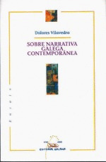 ENS11. SOBRE NARRATIVA GALEGA, CONTEMPORANEA