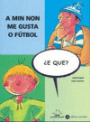 A MIN NON ME GUSTA O FUTBOL