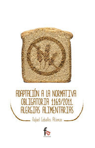 ADAPTACIÓN A LA NORMATIVA OBLIGATORIA 1169/2011. ALERGIAS ALIMENTARIAS