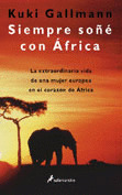 SIEMPRE SOÑE CON AFRICA