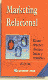 MARKETING RELACIONAL. COMO OBTENER CLIENTES LEALES Y RENTABL
