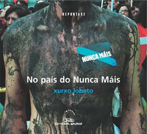 NO PAIS DO NUNCA MAIS