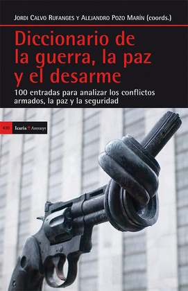 DICCIONARIO DE LA GUERRA, LA PAZ Y EL DESARME