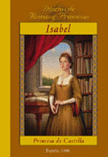 ISABEL PRINCESA DE CASTILLA. DIARIOS DE REINAS Y PRINCESAS