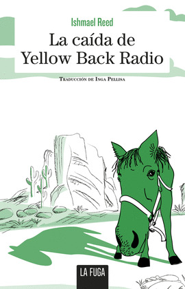 CAÍDA DE YELLOW BACK RADIO, LA