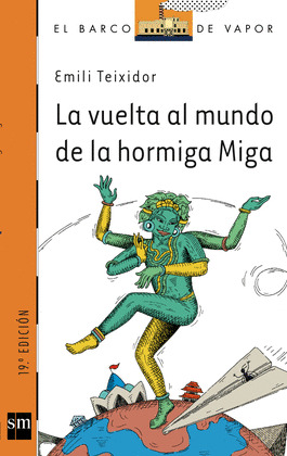 VUELTA AL MUNDO DE HORMIGA MIGA, LA