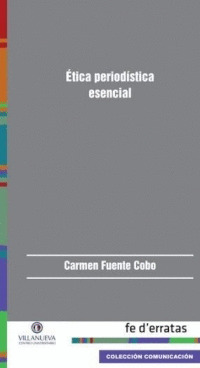 ÉTICA PERIODÍSTICA ESENCIAL