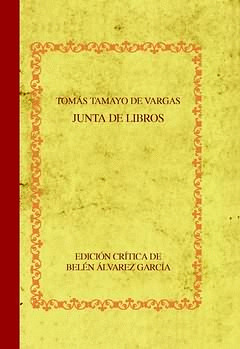 JUNTA DE LIBROS. EDICIÓN CRÍTICA DE BELÉN ÁLVAREZ GARCÍA.