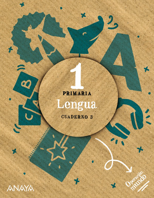 LENGUA 1º PRIMARIA. CUADERNO 3. OPERACIÓN MUNDO