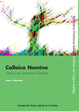 CALLAICA NOMINA. ESTUDIOS DE ONOMASTICA GALLEGA