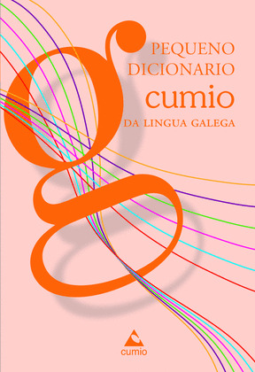PEQUENO DICIONARIO CUMIO DA LINGUA GALEGA (2011)