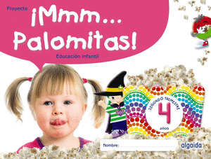 ¡MMM... PALOMITAS! EDUCACION INFANTIL 4 AÑOS. SEGUNDO TRIMESTRE