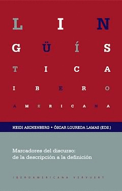 MARCADORES DEL DISCURSO: DE LA DESCRIPCIÓN A LA DEFINICIÓN: PERSPECTIVAS LEXICOG