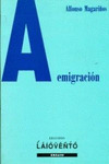 EMIGRACION, A