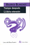 TIEMPO DESPUES / ETERNA REITERACION