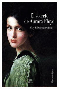SECRETO DE AURORA FLOYD, EL