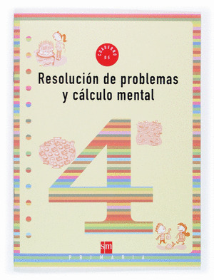 CUADERNO 4 DE RESOLUCION DE PROBLEMAS Y CALCULO MENTAL. 2 PRIMARIA