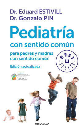 PEDIATRIA CON SENTIDO COMUN PARA PADRES Y MADRES CON SENTIDO COMUN