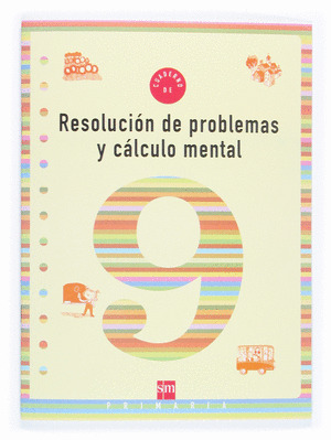 CUADERNO 9 DE RESOLUCION DE PROBLEMAS Y CALCULO MENTAL. 3 PRIMARIA