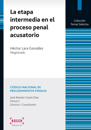 LA ETAPA INTERMEDIA EN EL PROCESO PENAL ACUSATORIO