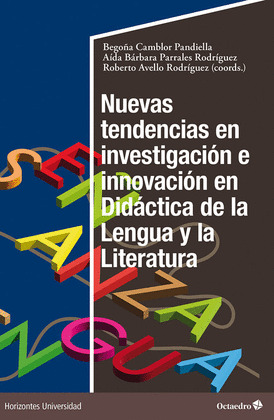 NUEVAS TENDENCIAS EN INVESTIGACIÓN E INNOVACIÓN EN DIDÁCTICA DE LA LENGUA Y LA L