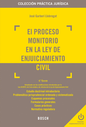 EL PROCESO MONITORIO EN LA LEY DE ENJUICIAMIENTO CIVIL (4.ª EDICION)