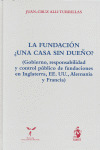 FUNDACION, LA. UNA CASA SIN DUEÑO?