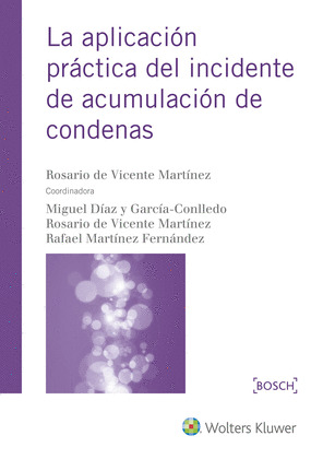 LA APLICACION PRACTICA DEL INCIDENTE DE ACUMULACION DE CONDENAS