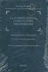 JURISPRUDENCIA COMO FUENTE DEL DERECHO, LA