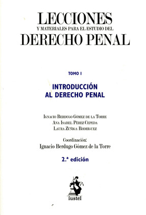 INTRODUCCIÓN AL DERECHO PENAL, BERDUGO DE LA TORRE, IGNACIO, PEREZ CEPEDA,  ANA ISABEL, ZÚÑIGA RODRÍGUEZ, LAURA, ISBN: 9788498902891